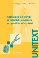 Applicazioni Ed Esercizi Di Modellistica Numerica Per Problemi Differenziali