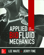 Applied Biofluid Mechanics, Second Edition