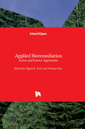 Applied Bioremediation: Active and Passive Approaches