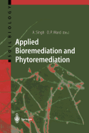 Applied Bioremediation and Phytoremediation