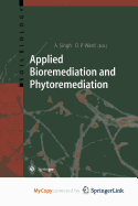 Applied Bioremediation and Phytoremediation