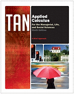 Applied Calculus for the Managerial, Life, and Social Sciences: A Brief Approach