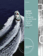 Applied Calculus for the Managerial, Life, and Social Sciences: A Brief Approach