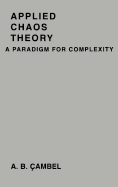 Applied Chaos Theory: A Paradigm for Complexity