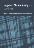 Applied Choice Analysis: A Primer