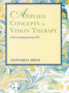 Applied concepts in vision therapy with accompanying disk