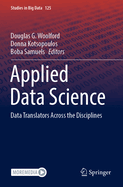 Applied Data Science: Data Translators Across the Disciplines