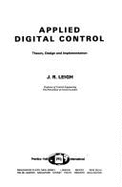 Applied Digital Control: Theory, Design and Implementation