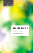 Applied Drama: The Gift of Theatre