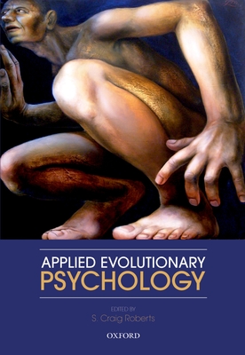 Applied Evolutionary Psychology - Roberts, S. Craig (Editor)