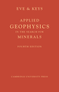 Applied Geophysics in the Search for Minerals