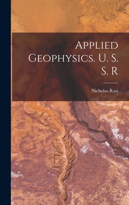 Applied Geophysics. U. S. S. R - Rast, Nicholas