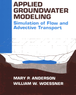 Applied Groundwater Modeling: Simulation of Flow and Advective Transport