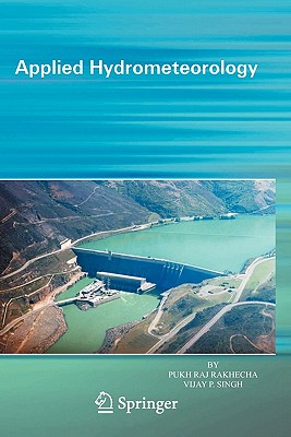Applied Hydrometeorology - Rakhecha, Pukhraj, and Singh, Vijay P