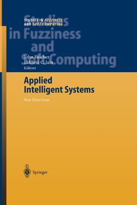 Applied Intelligent Systems: New Directions - Fulcher, John (Editor)