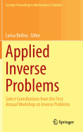Applied Inverse Problems: Select Contributions from the First Annual Workshop on Inverse Problems