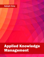 Applied Knowledge Management