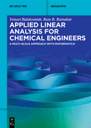 Applied Linear Analysis for Chemical Engineers: A Multi-scale Approach with Mathematica�