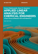 Applied Linear Analysis for Chemical Engineers: A Multi-Scale Approach with Mathematica(r)