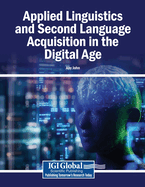 Applied Linguistics and Second Language Acquisition in the Digital Age