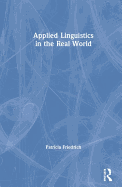 Applied Linguistics in the Real World