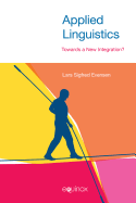 Applied Linguistics: Towards a New Integration?