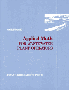 Applied Math for Wastewater Plant Operators - Workbook
