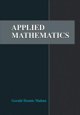 Applied Mathematics - Mahan, Gerald D