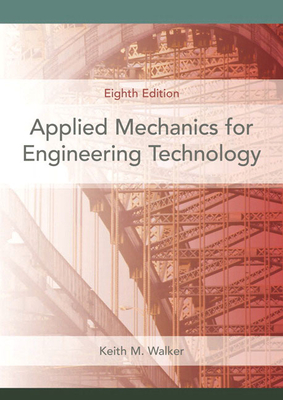 Applied Mechanics for Engineering Technology - Walker, Keith