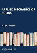 Applied Mechanics of Solids - 2 Vol Set