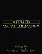 Applied Metallography - Vander, Georgee F