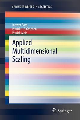 Applied Multidimensional Scaling - Borg, Ingwer, and Groenen, Patrick JF, and Mair, Patrick