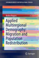 Applied Multiregional Demography: Migration and Population Redistribution