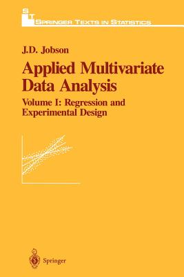 Applied Multivariate Data Analysis: Regression and Experimental Design - Jobson, J.D.