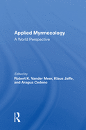 Applied Myrmecology: A World Perspective