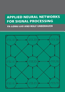 Applied Neural Networks for Signal Processing