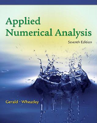 Applied Numerical Analysis - Gerald, Curtis F, and Wheatley, Patrick O