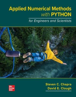Applied Numerical Methods with Python for Engineers and Scientists - Chapra, Steven C, and Clough, David E