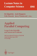 Applied Parallel Computing. Large Scale Scientific and Industrial Problems: 4th International Workshop, Para'98, Umea, Sweden, June 14-17, 1998, Proceedings