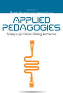 Applied Pedagogies: Strategies for Online Writing Instruction