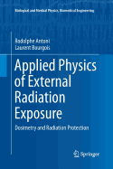 Applied Physics of External Radiation Exposure: Dosimetry and Radiation Protection