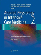 Applied Physiology in Intensive Care Medicine 2: Physiological Reviews and Editorials