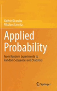 Applied Probability: From Random Experiments to Random Sequences and Statistics