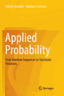 Applied Probability: From Random Sequences to Stochastic Processes