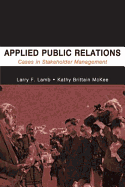 Applied Public Relations: Cases in Stakeholder Management