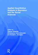 Applied Quantitative Analysis in Education and the Social Sciences