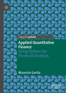 Applied Quantitative Finance: Using Python for Financial Analysis