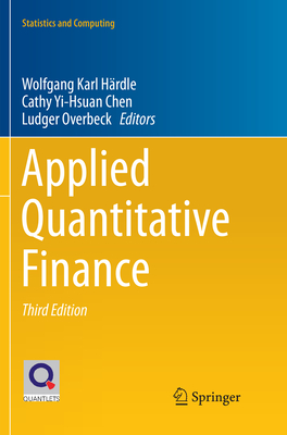 Applied Quantitative Finance - H�rdle, Wolfgang Karl (Editor), and Chen, Cathy Yi-Hsuan (Editor), and Overbeck, Ludger (Editor)