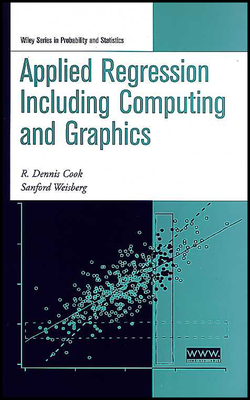 Applied Regression Including Computing and Graphics - Cook, R Dennis, and Weisberg, Sanford