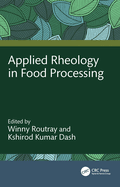 Applied Rheology in Food Processing